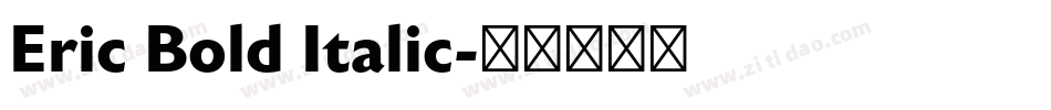 Eric Bold Italic字体转换